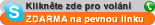 po kliknutí budete spojeni pomocí SKYPE na pevnou linku - kontakt slouží jen pro hovory
