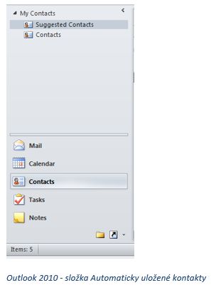 Outlook 2010 - složka Automaticky uložené kontakty
